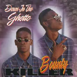 Down In the Ghetto - Bounty Killer