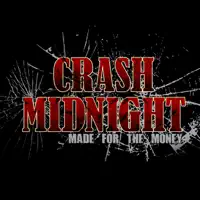 Made for the Money — Crash Midnight