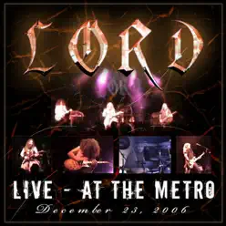 Live At the Metro 2006 - Lord