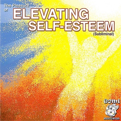 Elevating Self- Esteem (The Pleasure Of)