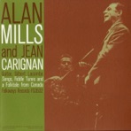 Alan Mills and Jean Carignan - Songs, Fiddle Tunes and a Folk-Tale from Canada