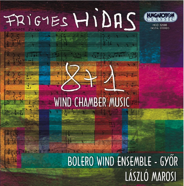 Обложка альбома «Hidas: 8 + 1 Wind Chamber Music» — Bolero Wind Ensemble & László Marosi