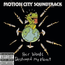 Her Words Destroyed My Planet Motion City Soundtrack
