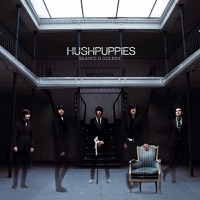 Hushpuppies - Bad Taste and Gold On the Doors