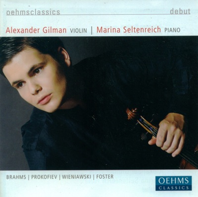Violin Recital: Gilman, Alexander - Brahms, J. - Prokofiev, S. - Wieniawski, H. - Foster, S.