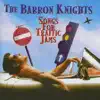 The Barron Knights - That's to Love You More