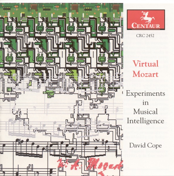 Cope, D.: Virtual Mozart - Experiments In Musical Intelligence: Symphony, After Mozart - Concerto, After Mozart