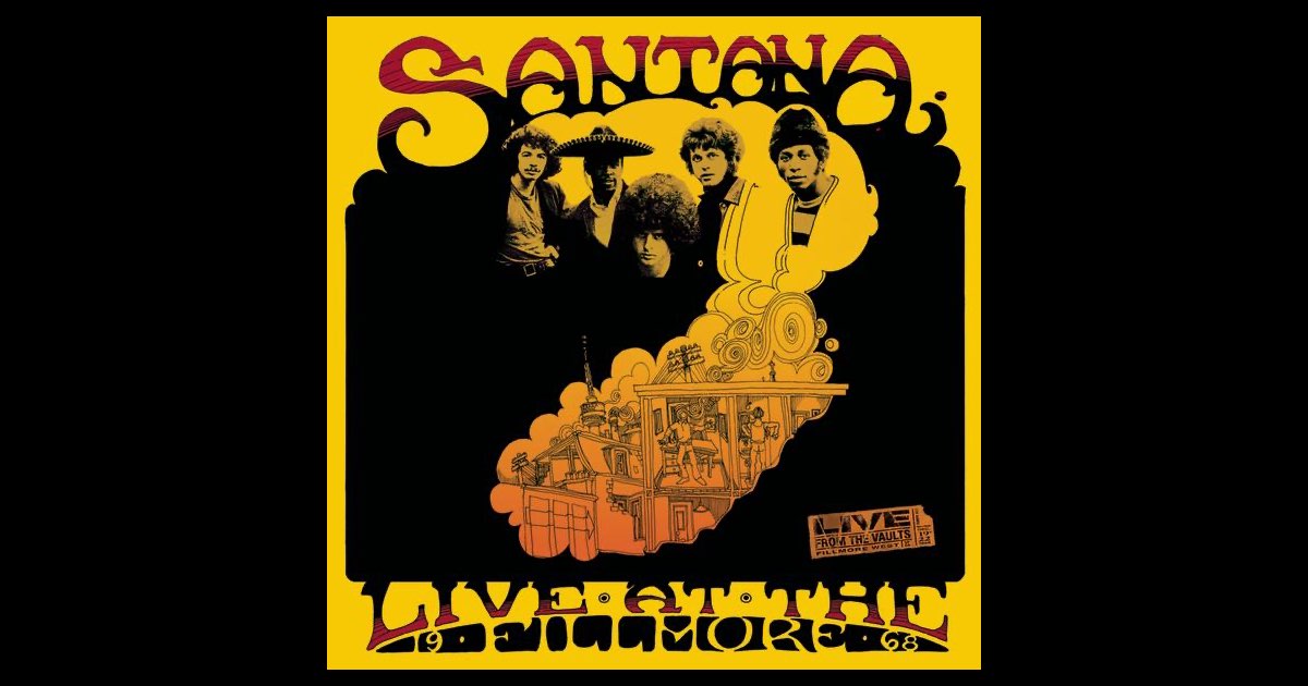 Live At the Fillmore 1968 - Album by Santana - Apple Music