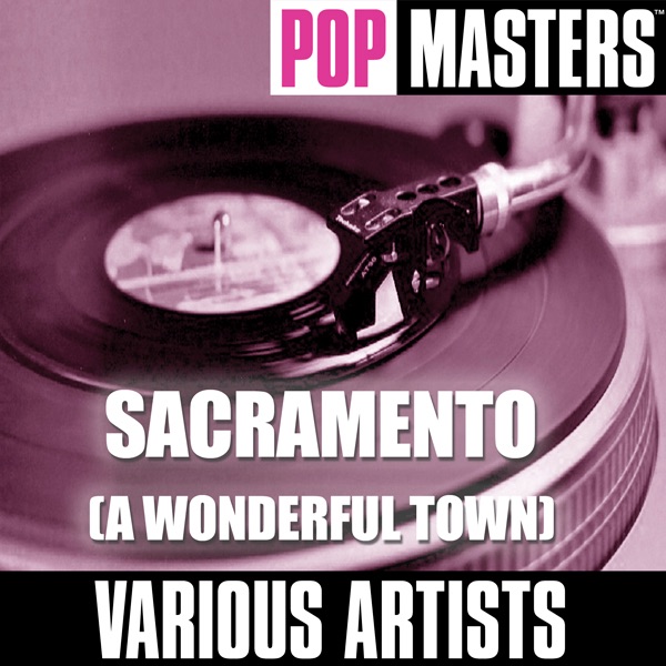 Pop Masters: Sacramento (A Wonderful Town)