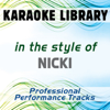 In the Style of Nicki (Karaoke - Professional Performance Tracks) - Karaoke Library