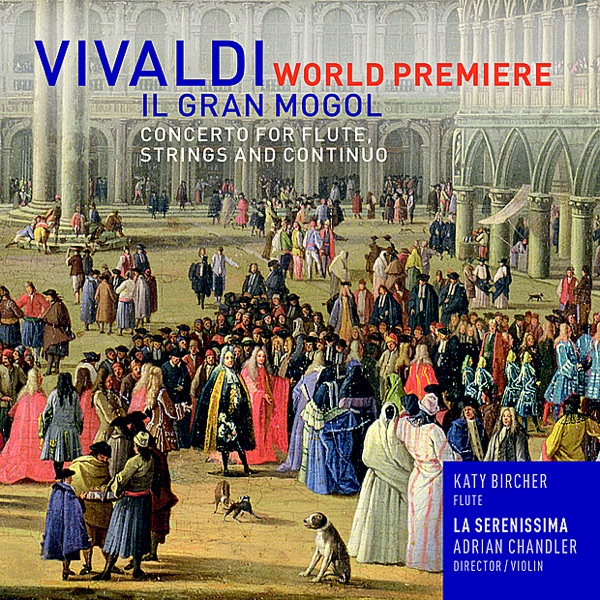 Vivaldi: Concerto Il Gran Mogol for Flute, Strings & Continuo in D, RV431a - Single