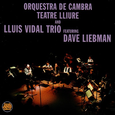 Lluis VidalTrio & Orquestra de Cambra Teatre Lliure