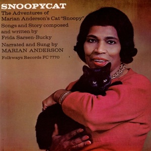 Snoopycat - The Adventures of Marian Anderson's Cat Snoopy