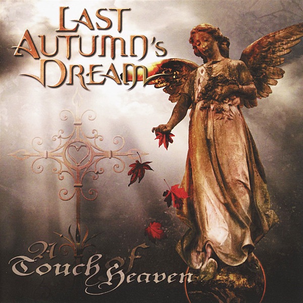 A Touch of Heaven by Last Autumn's Dream album cover