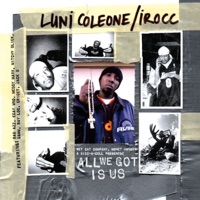 All We Got Is Us - iRocc & Luni Coleone