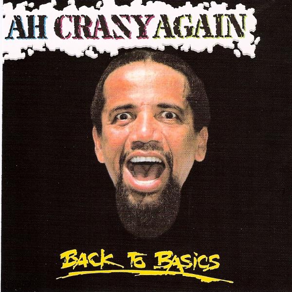 Ah Crazy Again (Back to Basics)