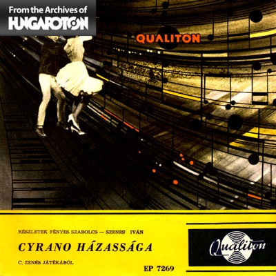 Cyrano Házassága (Hungaroton Classics) - EP