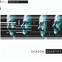 Shadow Quartet - Ethel, Neil B. Rolnick, Tyrone Henderson, Todd Reynolds, Quintet of the Americas & Joan La Barbara