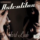 Hard Luck - Astrolites