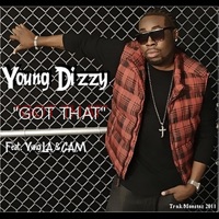Got That (feat. Yung LA & CAM) - Single - Young Dizzy