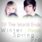 Till the World Ends (Rock Cover) - WinterSpringPro lyrics