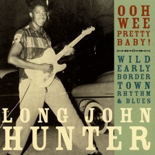 Long John Hunter - Border Town Blues
