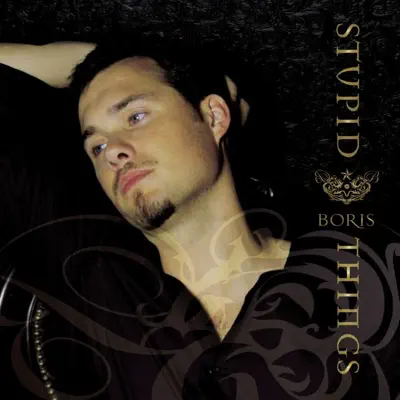 Stupid Things - Single - Boris
