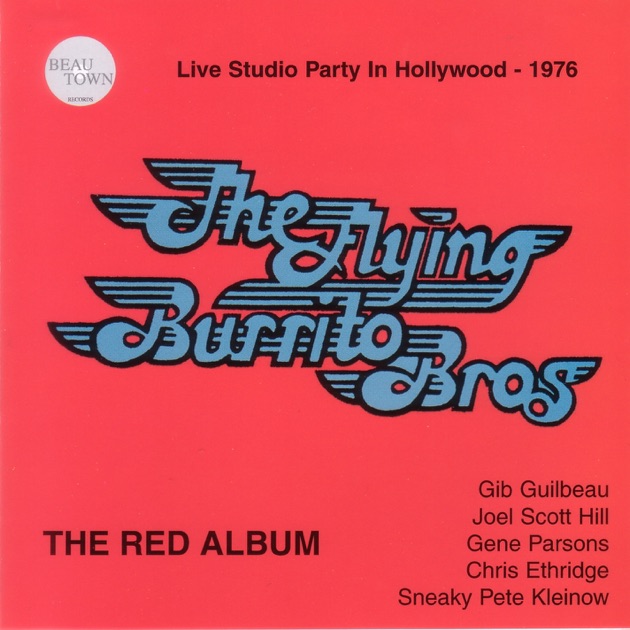 Hot Burritos! The Flying Burrito Brothers Anthology (1969