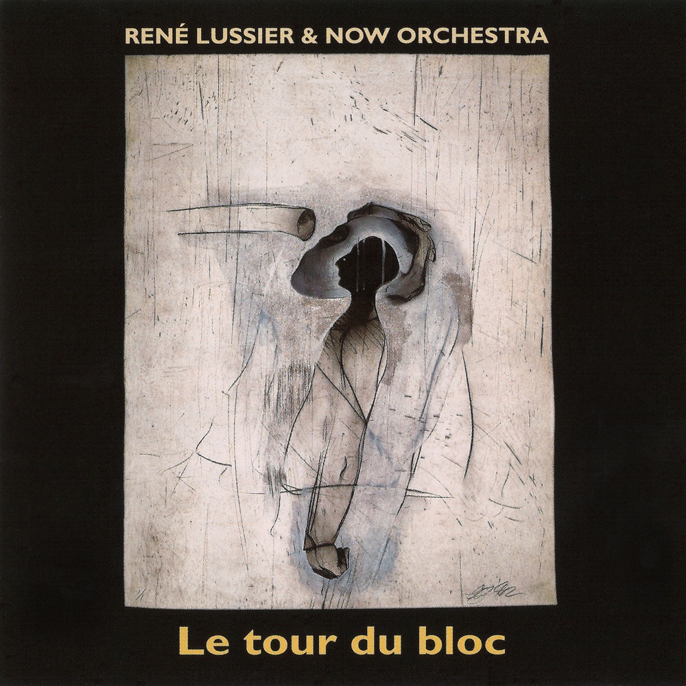 Обложка альбома «Le Tour du Bloc» — René Lussier & Now Orchestra