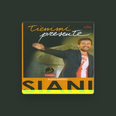 Listen to Alessandro Siani, watch music videos, read bio, see tour dates & more!