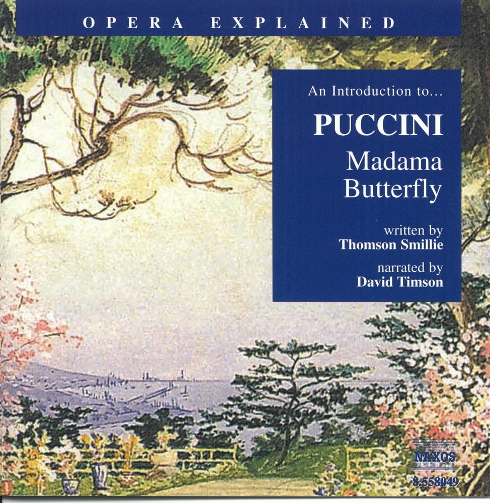 Обложка альбома «Puccini: Opera Explained - Madama Butterfly» — David Timson