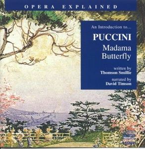 Puccini: Opera Explained - Madama Butterfly