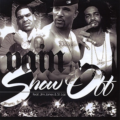 Show Off (Radio Edit) [feat. Jim Jones & St. Laz] - Single
