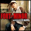 Sessions@AOL - EP - Fort Minor new Single