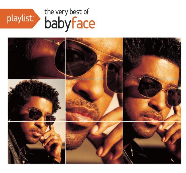 Playlist: The Very Best of Babyface