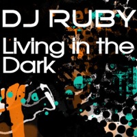 Living In The Dark - Single - Ruby