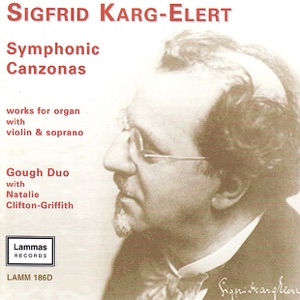 Karg-Elert: Symphonic Canzonas