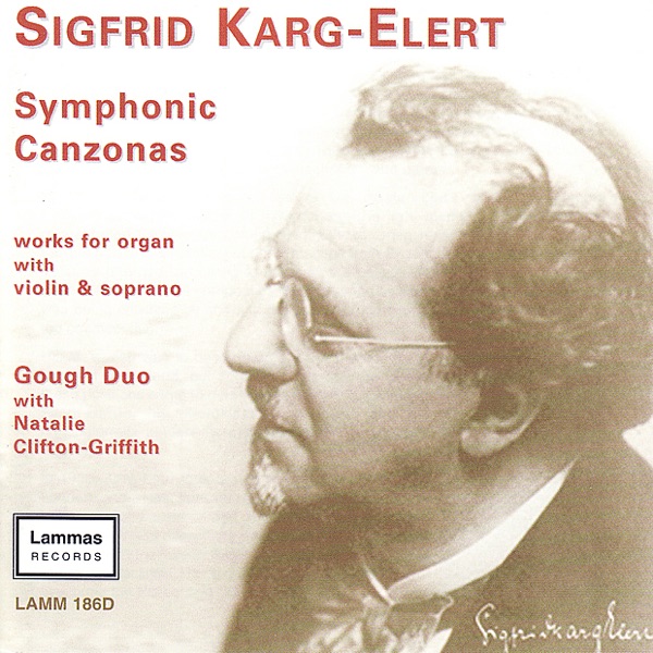 Karg-Elert: Symphonic Canzonas
