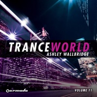 Trance World, Vol. 11 - Ashley Wallbridge