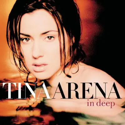 Listen to In Deep by Tina Arena