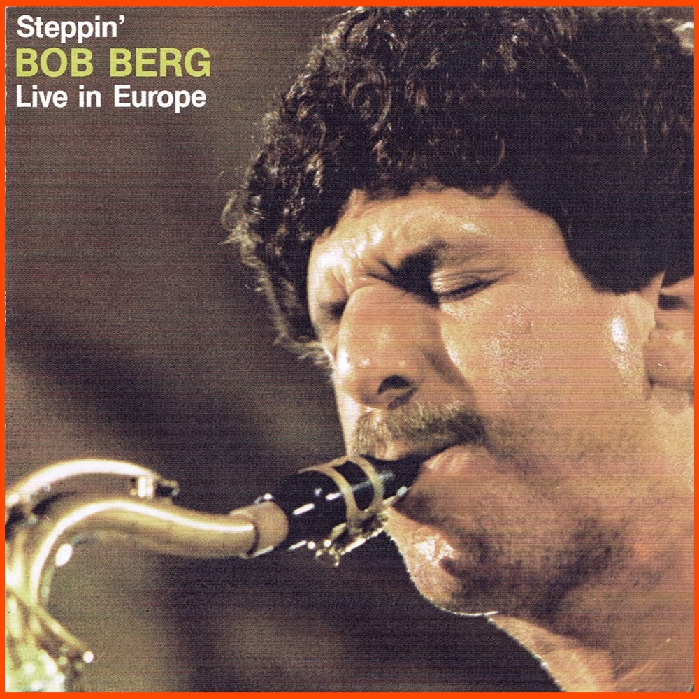 Обложка альбома «Steppin'» — Bob Berg