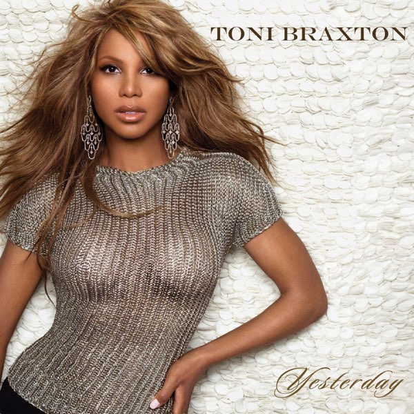 слушать, Yesterday - EP, Toni Braxton, музыка, синглы, песни, R&B и...