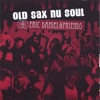 Old Sax Nu Soul, 2006