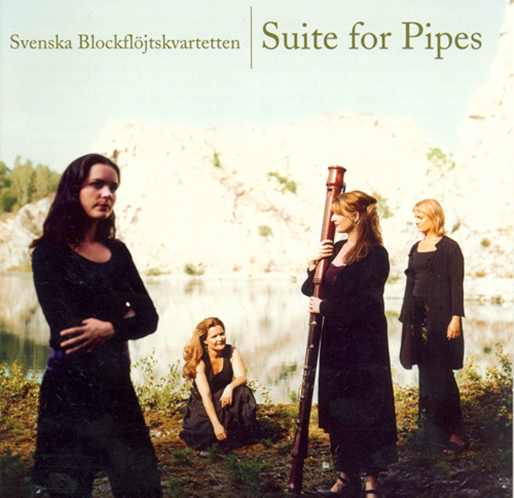 Обложка альбома «Suite for Pipes» — Swedish Recorder Quartet