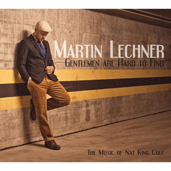 Gentlemen Are Hard To Find (The Music Of Nat King