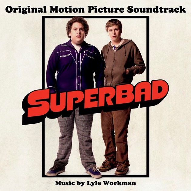 Superbad (Original Motion Picture Soundtrack) - Various Artistsの
