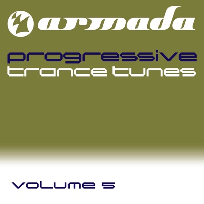 Armada Progressive Trance Tunes, Vol. 5