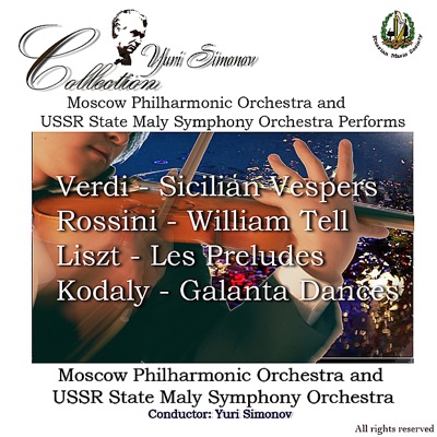Moscow Philharmonic Orchestra and USSR State Maly Symphony Orchestra Performs Verdi, Rossini, Liszt, & Kodaly
