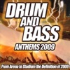 Drum and Bass Anthems 2009: From Stadium to Dubstep Club the Ultimate Drum & Bass Album