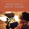 More Great Movie Themes